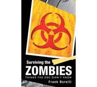 Surviving the Zombies: Things the CDC Didn't Know