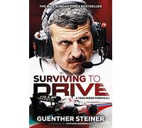 Surviving to Drive: The No.1 Sunday Times bestseller as seen on Netflix’s Drive to Survive