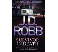 Survivor In Death: 20 Robb, J D (Auteur)