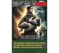 Survivor Word Search Puzzle Book: Word Searches With Easy To Read Print About Military, Army, Armed forces, and More | 6X9 Inches, 110 Pages | 50+ Puzzles… Gift for Vacations, Holiday and Free Times