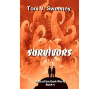Survivors: Book 4, A Bit of the Dark World