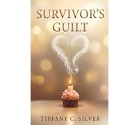 Survivor's Guilt