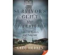 Survivor's Guilt And Other Stories