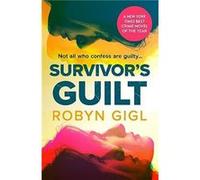 Survivors Guilt by Robyn Gigl Robyn Gigl (Auteur)
