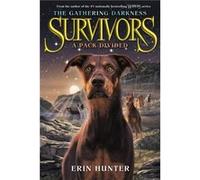 Survivors The Gathering Darkness 1 A Pack Divided - Erin Hunter - HarperCollins - Livre en Anglais - Paperback Erin HunterErin Hunter (Auteur)