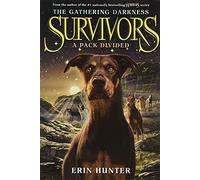 Erin Hunter – Survivors: The Gathering Darkness #1: A Pack Divided – Livre en anglais – Broché
