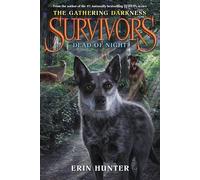 Survivors: The Gathering Darkness #2: Dead of Night