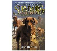 Survivors: The Gathering Darkness #3: Into the Shadows – HarperCollins Publishers