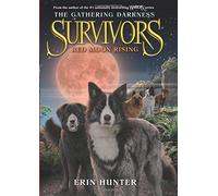 Survivors: The Gathering Darkness #4: Red Moon Rising