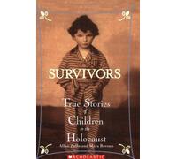 Survivors: True Stories Of Children In The Holocaust