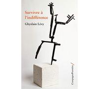 Survivre à l’indifférence