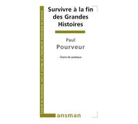 Survivre à la fin des grandes histoires - Paul Pourveur - Lansman Eds - broché - Théâtre