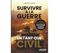 SURVIVRE à la GUERRE en tant que CIVIL