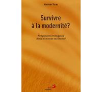 Survivre À La Modernité - Religieuses Et Religieux Dans Le Monde Occidental