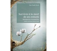 Survivre à la mort de ses enfants