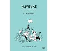 Survivre a la parentalite et plus encore... - Julie Champagne - Parfum d'encre - broché - Guide