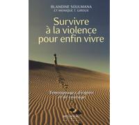 Survivre à la violence pour enfin vivre