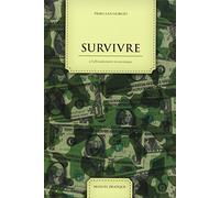 Survivre à l'effondrement économique: Edition de combat