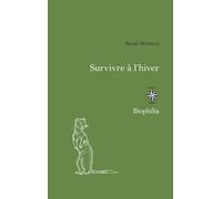 Survivre à l'hiver: L'INGÉNIOSITÉ ANIMALE