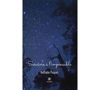 Survivre à l'impensable - Nathalie Paquet - Le Lys Bleu - broché - Biographie