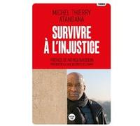 Survivre à l'injustice Michel Thierry Atangana (Auteur), Patrick Baudouin (Préface)