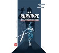 Survivre à un Parent Toxique et Violent 30 astuces et enseignements improbables - Karamba Drame - Teham Editions - cartonné - Roman graphique