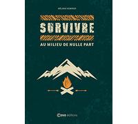 Survivre au milieu de nulle part