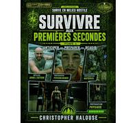 Survivre aux premières secondes Anticiper - Préparer - Réagir: Version noir et blanc