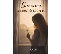 Survivre avant de vivre