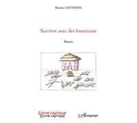 Maxime Yantekwa – Survivre avec des bourreaux – Roman – Broché