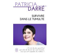 Survivre dans le tumulte
