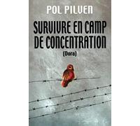 Survivre en camp de concentration
