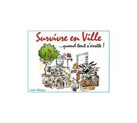 Survivre En Ville Quand Tout S'arrête