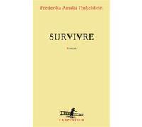Survivre Frederika Amalia Finkelstein (Auteur)