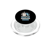 Survivre grâce au café et aux rugissements de Dinosaures PopSockets PopGrip pour MagSafe