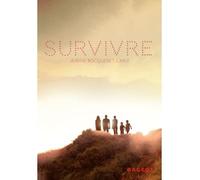 Survivre - Jeanne Bocquenet-Carle - Rageot - broché - Roman junior dès 9 ans
