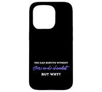 Survivre sans Sexe ni Chocolat, mais Pourquoi Citation Humour Adulte Coque pour iPhone 15 Pro