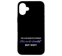 Survivre sans Sexe ni Chocolat, mais Pourquoi Citation Humour Adulte Coque pour iPhone 16 Plus