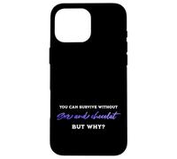 Survivre sans Sexe ni Chocolat, mais Pourquoi Citation Humour Adulte Coque pour iPhone 16 Pro Max