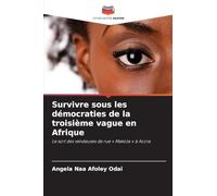 Survivre sous les démocraties de la troisième vague en Afrique