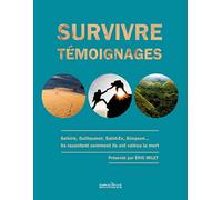 Survivre: Témoignages