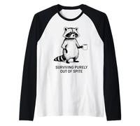 Survivre Uniquement par dépit d'un drôle de Raton Laveur Sarcastique Manche Raglan