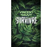 Survivre - Vincent Hauuy - Hugo Roman - broché - Roman