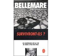 Survivront-Ils ? 45 Suspenses Où La Vie Se Joue À Pile Ou Face