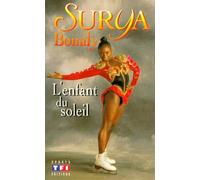 Surya Bonaly: L'enfant du soleil