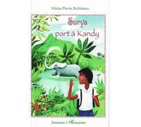 Surya part à Kandy - Marie-Pierre Robineau - L'harmattan - broché - album jeunesse
