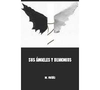 Sus Ángeles Y Demonios