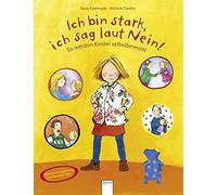 Susa Apenrade Mi Ich bin stark, ich sag laut Nein: So werden Kinder se (Relié)