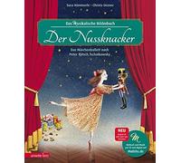 Susa Hämmerle Der Nussknacker: Märchenballett nach Peter Iljitsch Tschai (Relié)