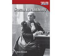 Susan B. Anthony - Dona Herweck - Teacher Created Materials - ebook (ePub) - Livre
